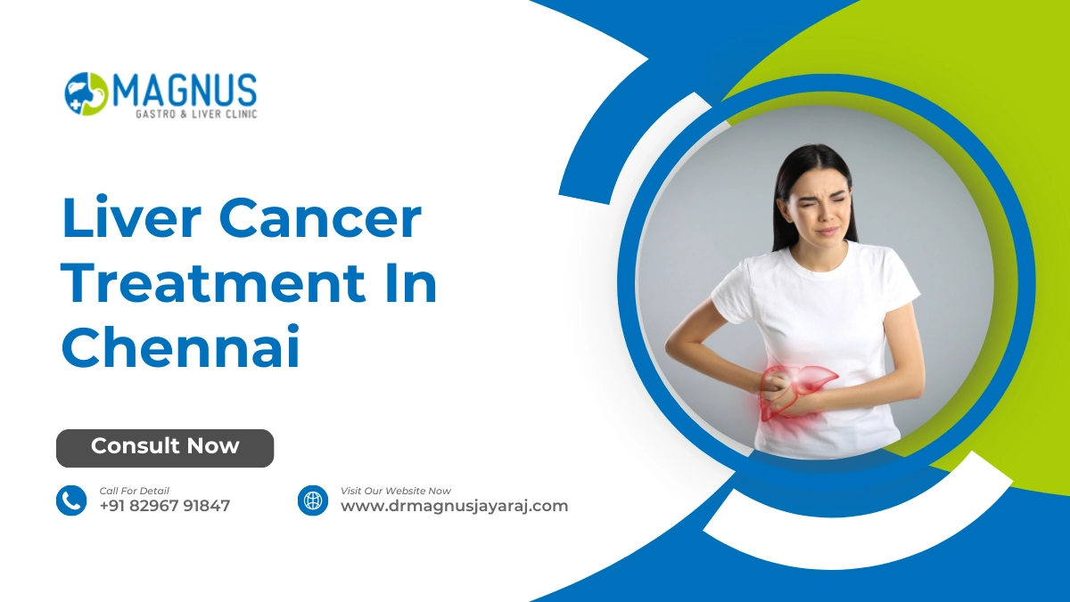 Liver Cancer Treatment In Chennai