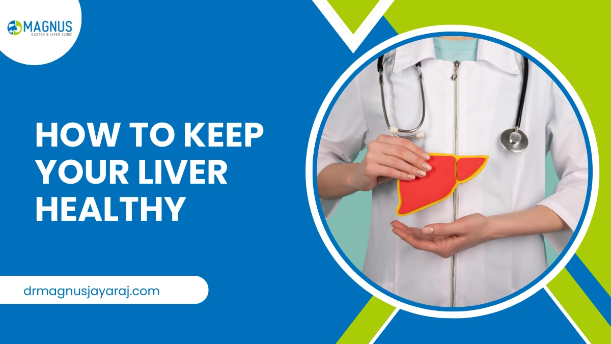 How To Keep Your Liver Healthy