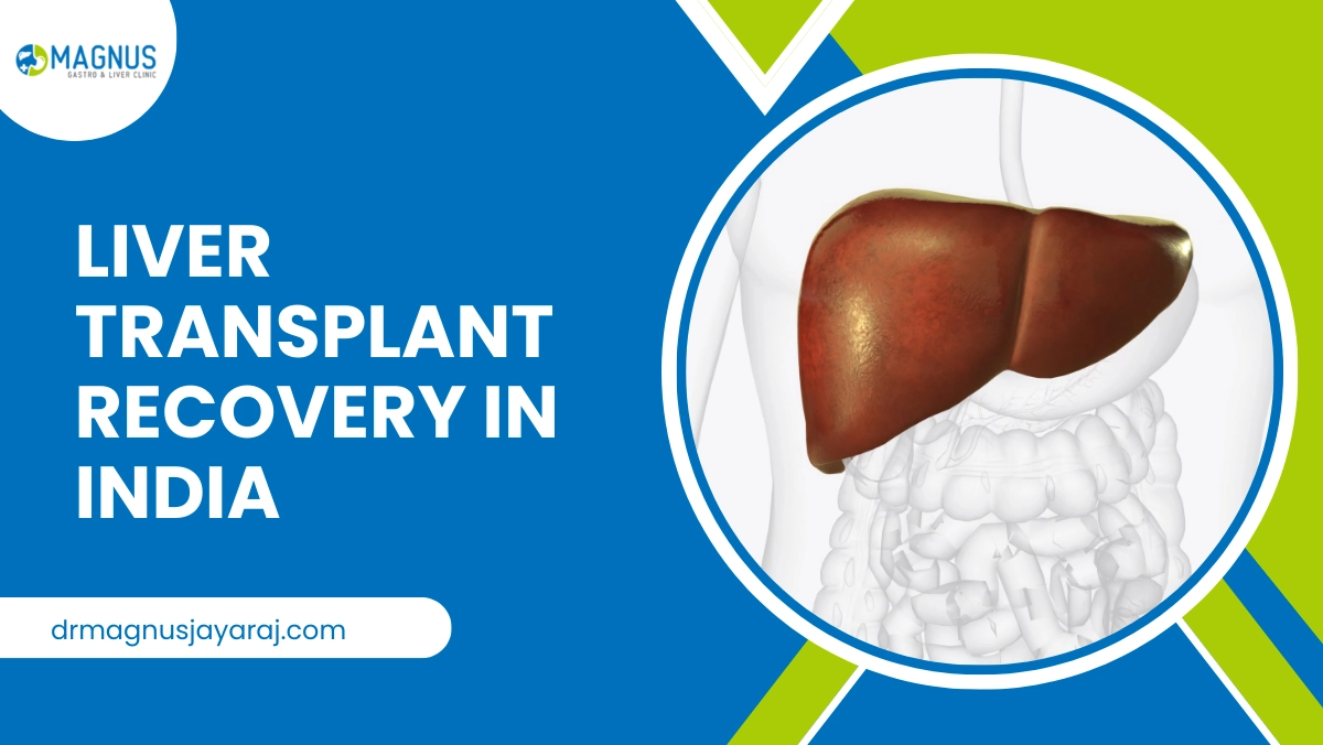 Liver Transplant Recovery In India