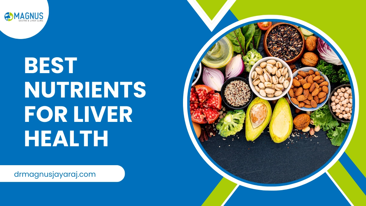 Best Nutrients For Liver Health