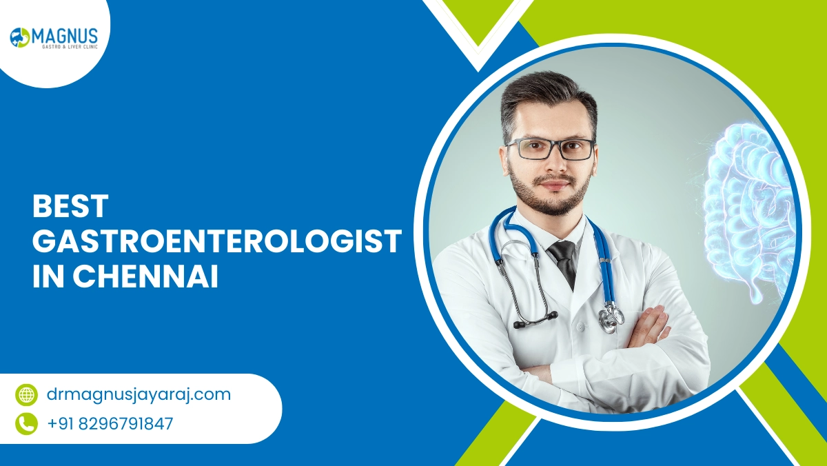 Best Gastroenterologist in Chennai