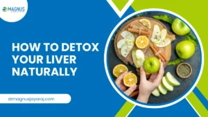 How To Detox Your Liver Naturally