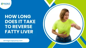 How long does it take to reverse fatty liver