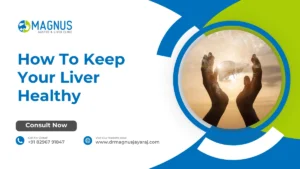 How To Keep Your Liver Healthy