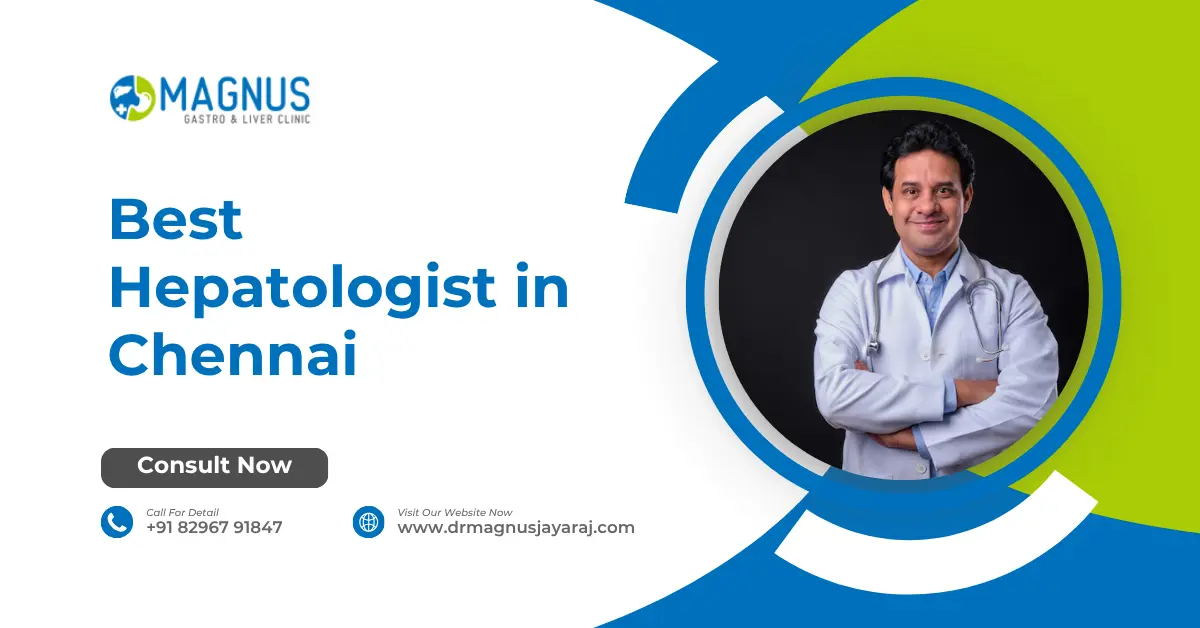 Best Hepatologist in Chennai