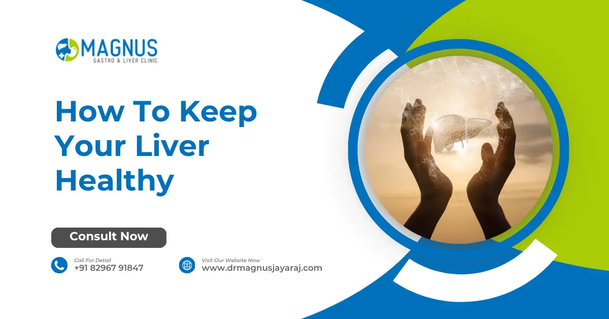 How To Keep Your Liver Healthy